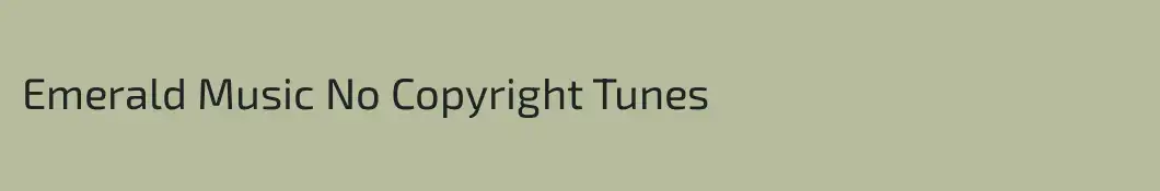 Emerald Music No Copyright Tunes